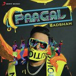 Paagal - Badshah Mp3 Song
